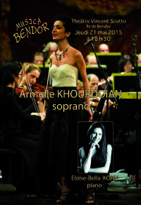 Récital Armelle KHOURDOIAN (soprano), Eloïse Bella KOHN (piano). Le jeudi 21 mai 2015 à Bandol. Var.  18H30